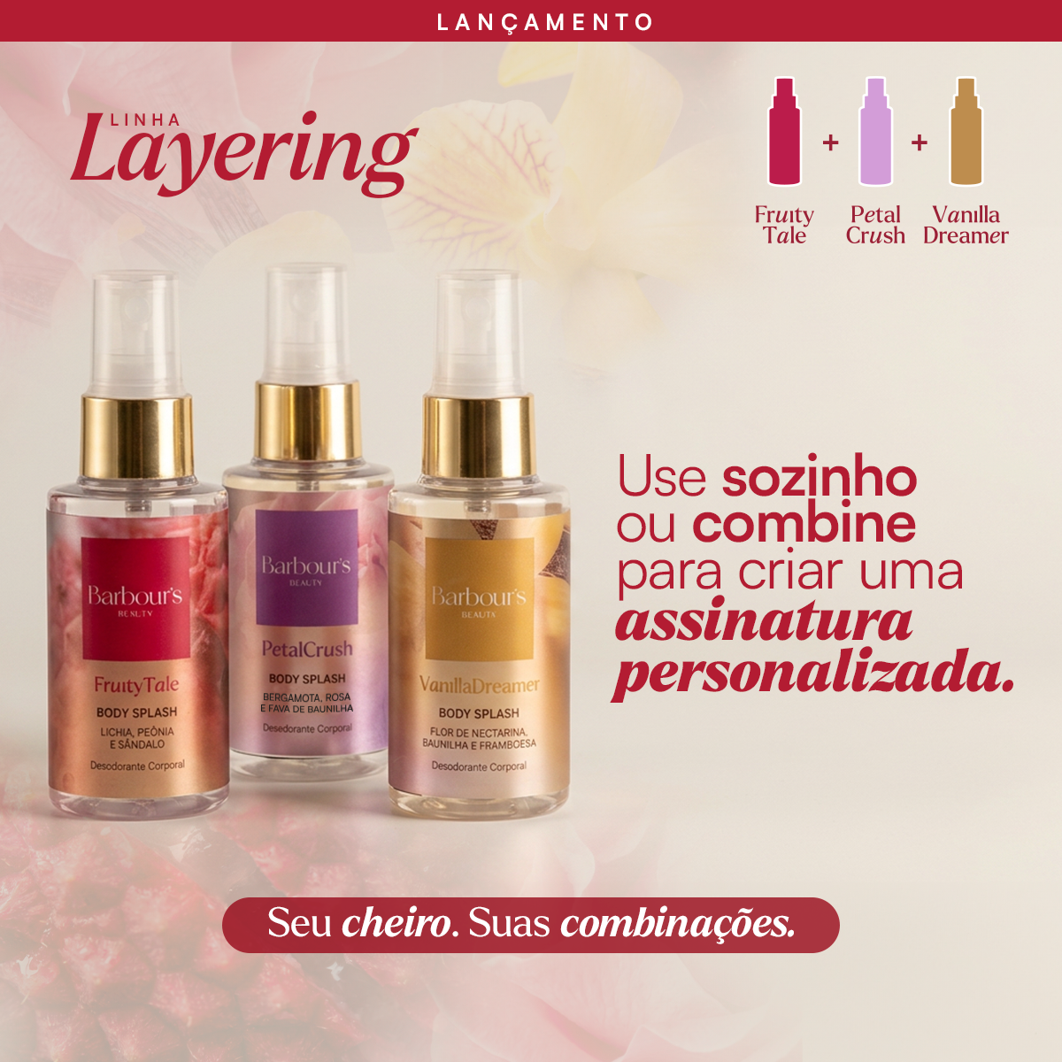 Kit Linha Layering 3 Mini Body Splashes Petal Crush, Vanilla Dreamer e Fruity Tale 55ml cada